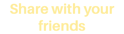 Share with your friends